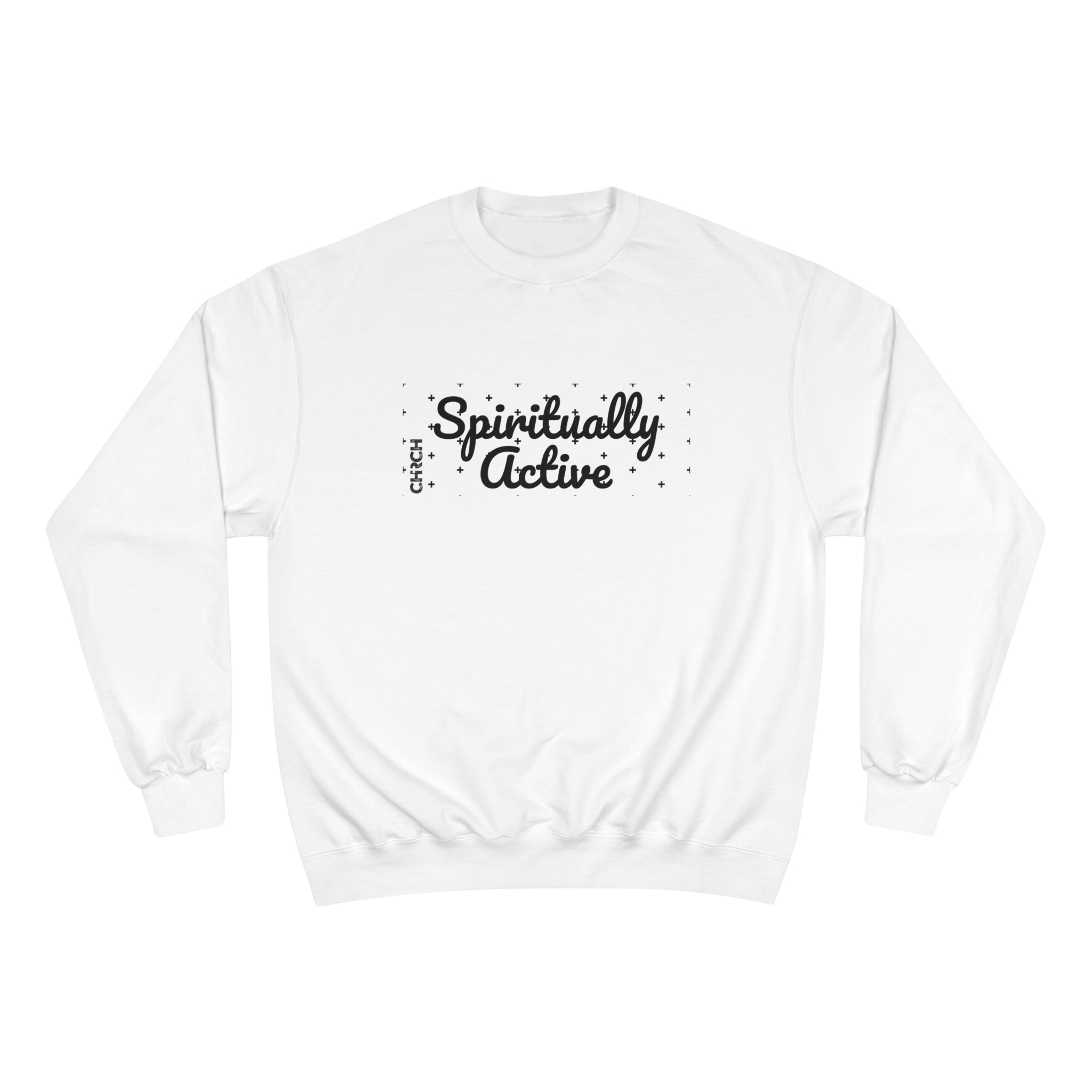 Spiritually Active Sweat Shirt